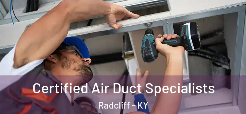  Certified Air Duct Specialists Radcliff - KY