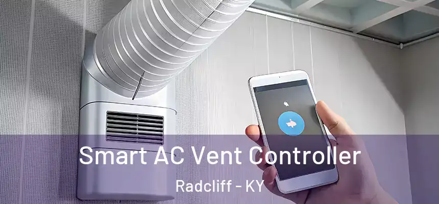  Smart AC Vent Controller Radcliff - KY