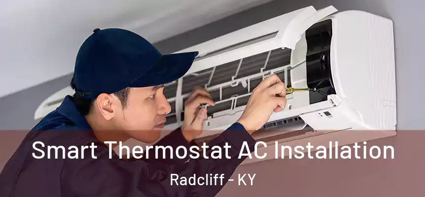  Smart Thermostat AC Installation Radcliff - KY
